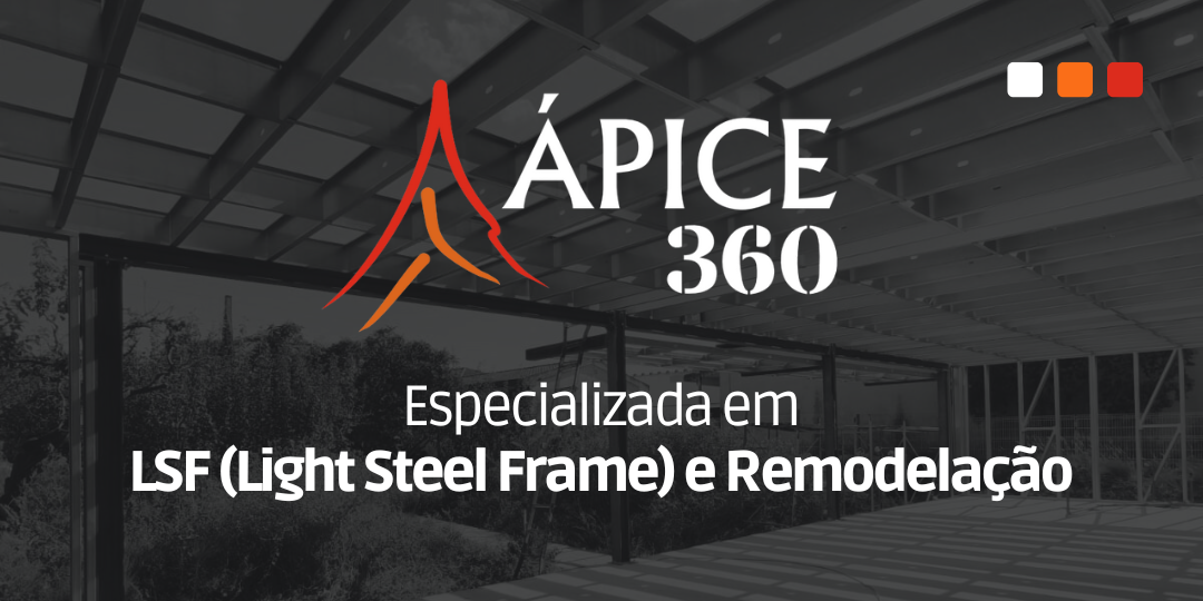 Ápice 360. Referência em LSF e Remodelação Total em Portugal